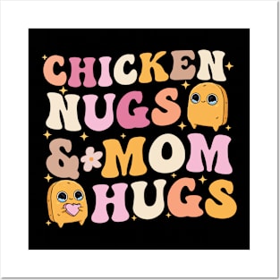 Chicken Nugs and Mama Hugs Toddler Nuggets lovers Posters and Art